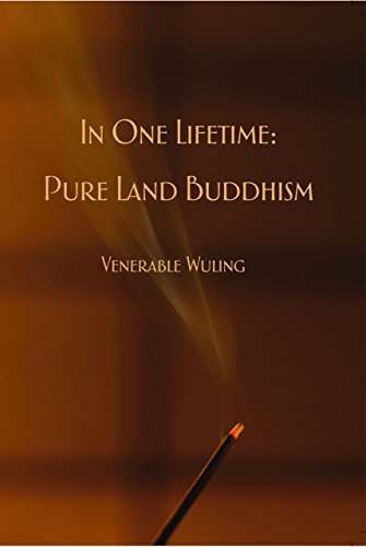 In One Lifetime:Pure Land Buddhism